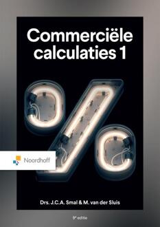 Commerciële calculaties -  John Smal, Martin van der Sluis (ISBN: 9789001026165)