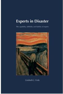 Communicatiereeks Experts in Disaster - Boek Liesbeth J. Vink (9082549921)