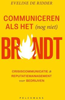 Communiceren als het (nog niet) brandt