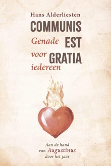 Communis est gratia. Genade voor iedereen - Hans Alderliesten - ebook