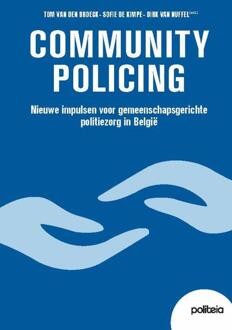 Community Policing : nieuwe impulsen voor gemeenschapsgerichte politiezorg in België -  Dirk van Nuffel (ISBN: 9782509044228)