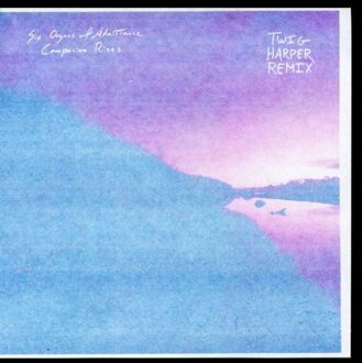 Companion Rises - Six Organs Of Admittance & Twig