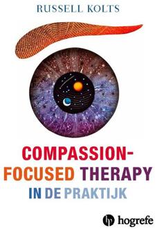 Compassion Focused Therapy in de praktijk - Boek Russel Kolts (9492297167)