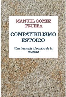 Compatibilismo Estoico - Manuel Gómez Trueba