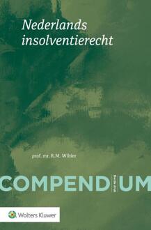 Compendium van het Nederlands insolventierecht -  R.M. Wibier (ISBN: 9789013174113)