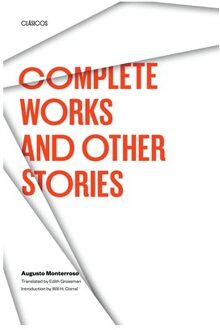 Complete Works And Other Stories - Texas Pan American Series - Monterroso, Augusto