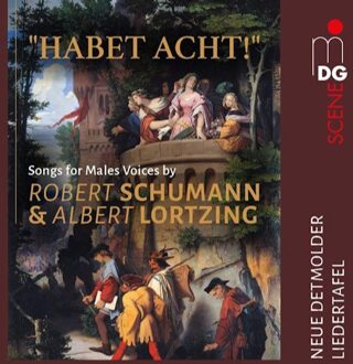 Complete Works For Male Choir 'Habet Acht!' - Neue Detmolder Liedertafel