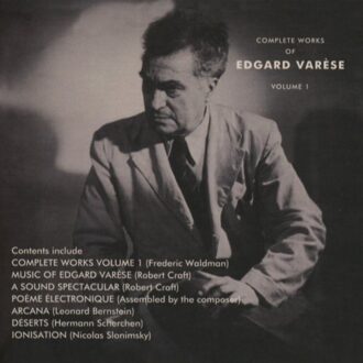 Complete Works Of Edgard Varese Vol. 1