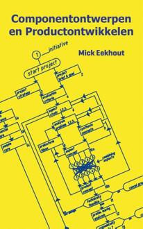 Componentontwerpen en productontwikkelen - Boek Mick Eekhout (9051995385)