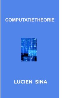 Computatietheorie - Lucien Sina
