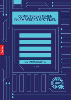 Computersystemen en embedded systemen -  Leo van Moergestel (ISBN: 9789024450831)