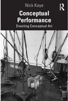 Conceptual Performance - Nick Kaye