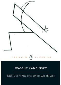 Concerning The Spiritual In Art - Wassily Kandinsky