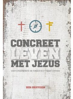 Concreet leven met Jezus - Boek Ben Griffioen (9079859559)