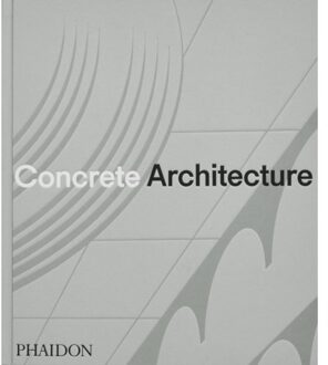 Concrete Architecture - Phaidon Editors