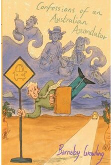 Confessions Of An Australian Assimilator - Growling, Barnaby