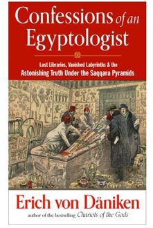 Confessions Of An Egyptologist - von Daniken, Erich (Erich von Da