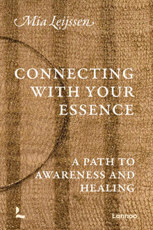Connecting with Your Essence -  Mia Leijssen (ISBN: 9789059962385)