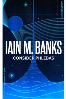 Consider Phlebas - Culture - Iain M. Banks