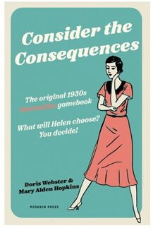 Consider The Consequences - Doris Webster