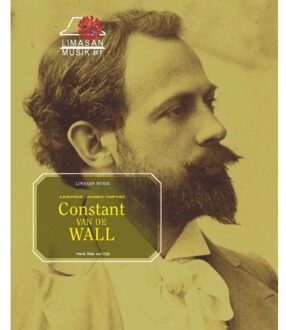 Constant Van De Wall, A European-Javanese Composer - (ISBN:9789082063592)
