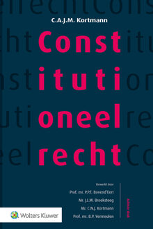 Constitutioneel Recht, Softcover Editie - C.A.J.M. Kortmann