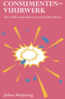 Consumentenvuurwerk - (ISBN:9789463653015)