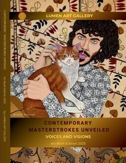 Contemporary Masterstrokes Unveiled - Voices and Visions - Lumen Art Gallery - ebook