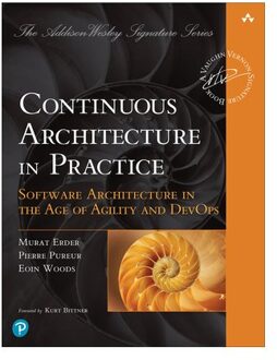 Continuous Architecture In Practice - Addison-Wesley Signature Series (Vernon) - Murat Erder