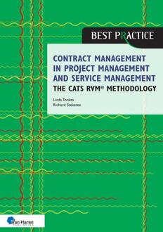 Contract management in project management and service management - the CATS RVM methodology -  Linda Tonkes, Richard Steketee (ISBN: 9789401810494)