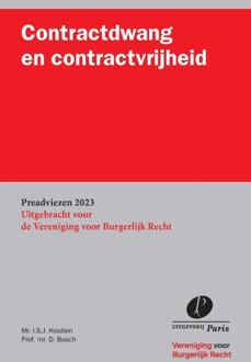 Contractdwang en contractvrijheid -  D. Busch, I.S.J. Houben (ISBN: 9789462513389)