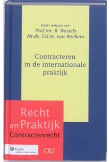 Contracteren in de internationale praktijk - Boek Wolters Kluwer Nederland B.V. (9013086209)