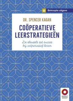 Coöperatieve Leerstrategieën - beknopte uitgave -  Dr. Spencer Kagan (ISBN: 9789461183439)