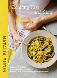 Cooking Fast and Slow -  Natalia Rudin (ISBN: 9789043936699)