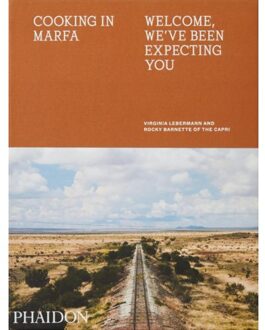 Cooking in Marfa, Welcome, We've Been Expecting You - 000