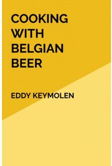 Cooking With Belgian Beer - Eddy KEYMOLEN