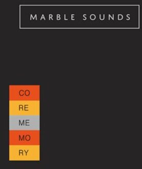 Core Memory - Marble Sounds