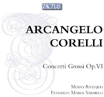 Corelli: Concerti Grossi Op. Vi