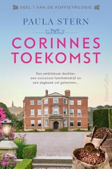 Corinnes Toekomst - De Koffietrilogie - Paula Stern