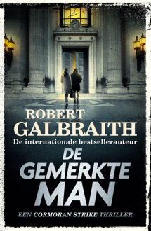 Cormoran Strike 8 - De Gemerkte Man -  Robert Galbraith (ISBN: 9789402327021)