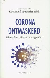 Corona ontmaskerd -  Karina Reiss, Sucharit Bhakdi (ISBN: 9789493262003)