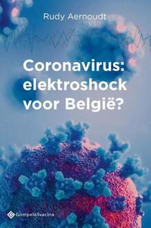 Coronavirus: Elektroshock Voor België? - Rudy Aernoudt