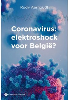 Coronavirus: Elektroshock Voor België? - Rudy Aernoudt