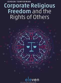Corporate Religious Freedom and the Rights of Others -  Jeroen Temperman (ISBN: 9789462742871)