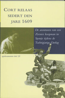 Cort relaas sedert den jare 1609 - Boek D. Baute (9065501711)