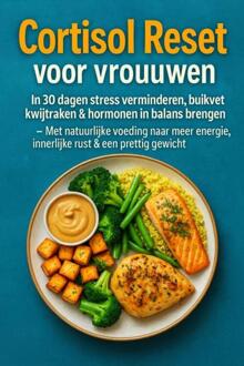 Cortisol Reset voor vrouwen: in 30 dagen stress verminderen, buikvet kwijtraken & hormonen in balans brengen – -  Marie Leckerbissen (ISBN: