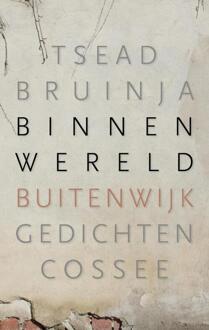 Cossee, Uitgeverij Binnenwereld, buitenwijk, natuurlijke omstandigheden - Boek Tsead Bruinja (9059366093)