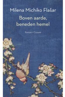 Cossee, Uitgeverij Boven Aarde, Beneden Hemel - Milena Michiko Flasar