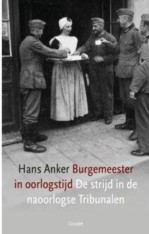 Cossee, Uitgeverij Burgemeester In Oorlogstijd - Hans Anker