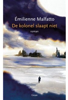 Cossee, Uitgeverij De Kolonel Slaapt Niet - Emilienne Malfatto